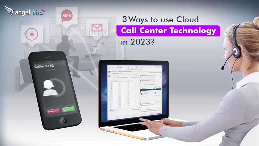4-Ways-to-use-Cloud-Call-Center-Technology-in-2023-copy_1670304014.webp