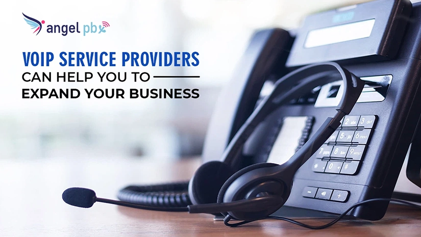 6---VOIP-Service-Providers-Can-Help-You-To-Expand-Your-Business_1648707503.webp