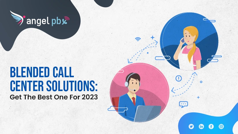 Blended Call Center Services: Get The Best One In 2023