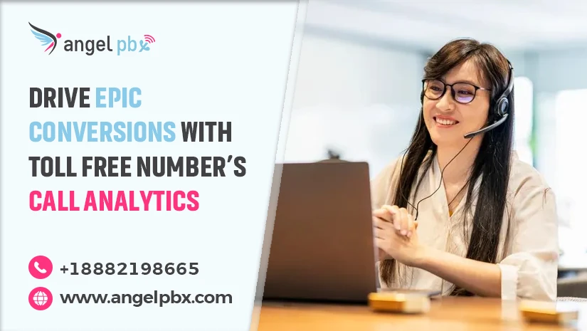 Drive-Epic-Conversions-with-Toll-Free-Number’s-Call-Analytics_1715757113.webp