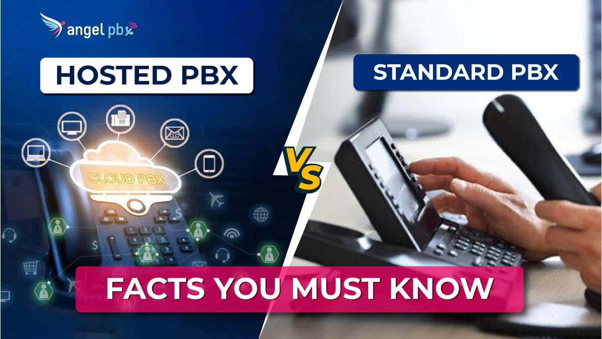 Hosted PBX vs Standard PBX : Facts You Must Know