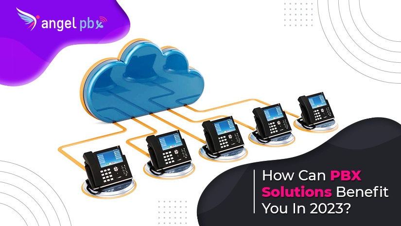 How-can-PBX-Solutions-benefit-you-in-2023-copy_1674535518.webp