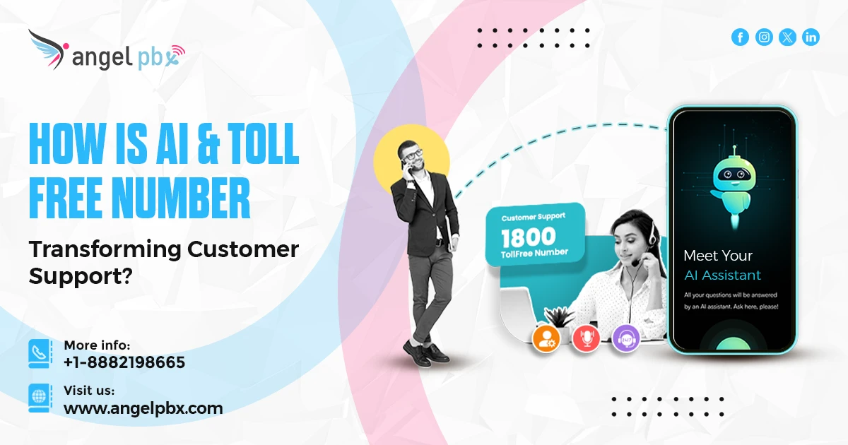 How is AI And Toll Free Number Transforming Customer Support?