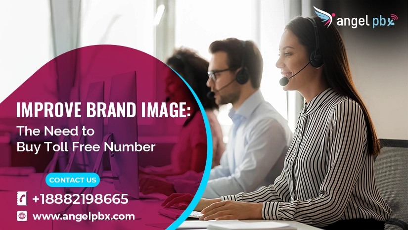 Improve Brand Image: The Need to Buy Toll Free Number