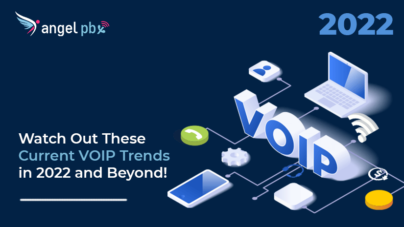 Watch-Out-These-Current-VOIP-Trends-in-2022-and-Beyond_1661144846.webp