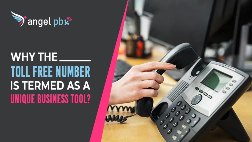Why the Toll Free Number is Termed as a Unique Business Tool?